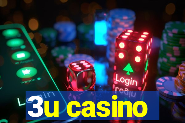 3u casino