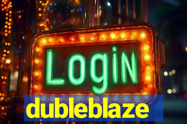 dubleblaze