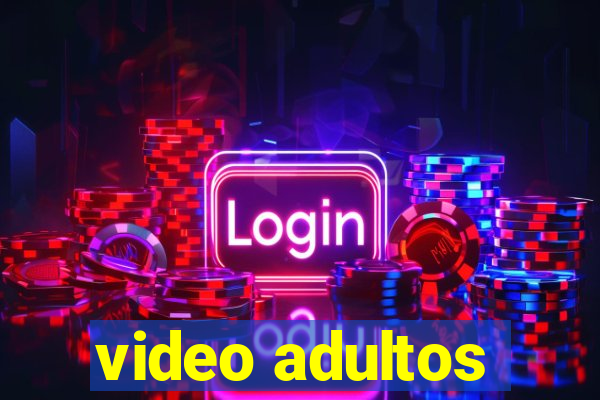 video adultos