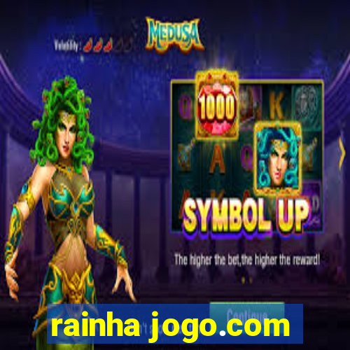 rainha jogo.com