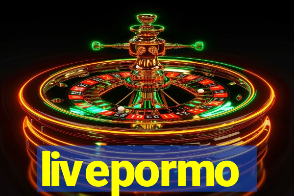 livepormo