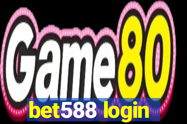 bet588 login