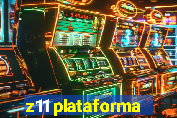 z11 plataforma