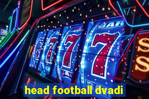 head football dvadi