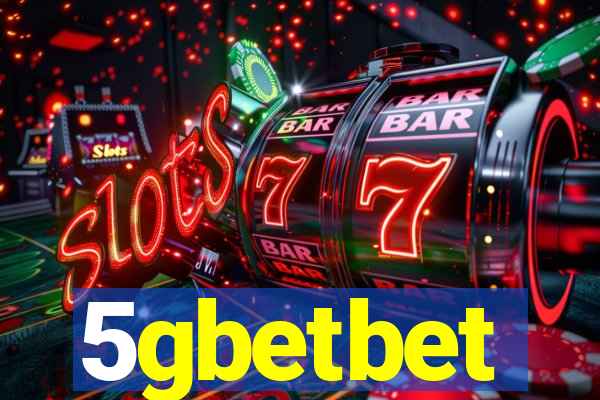 5gbetbet