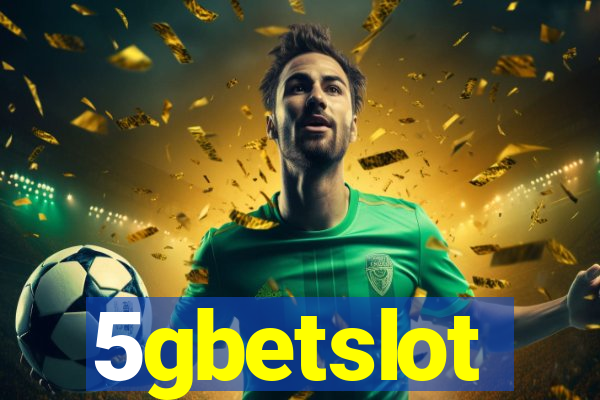 5gbetslot