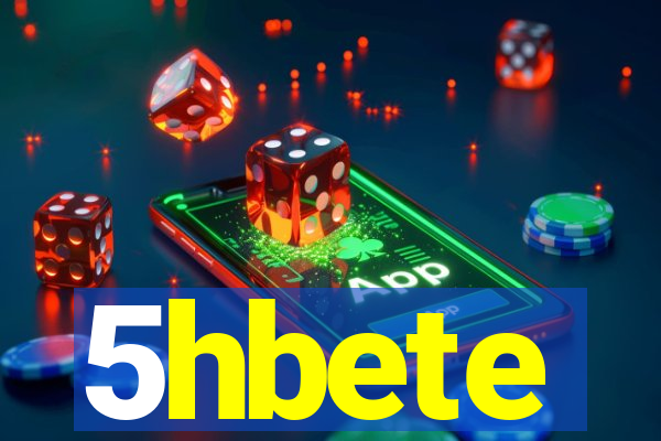 5hbete