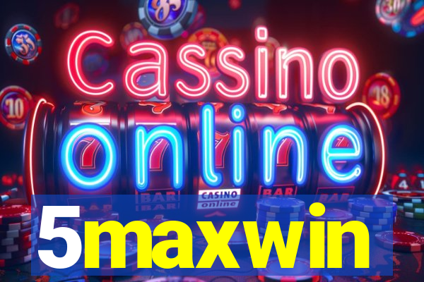 5maxwin