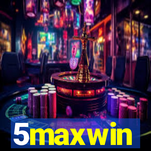 5maxwin