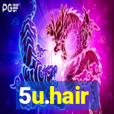 5u.hair