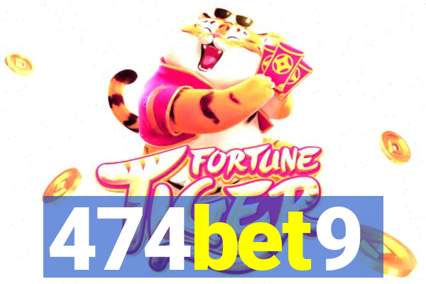 474bet9