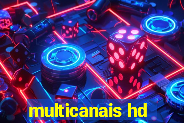 multicanais hd