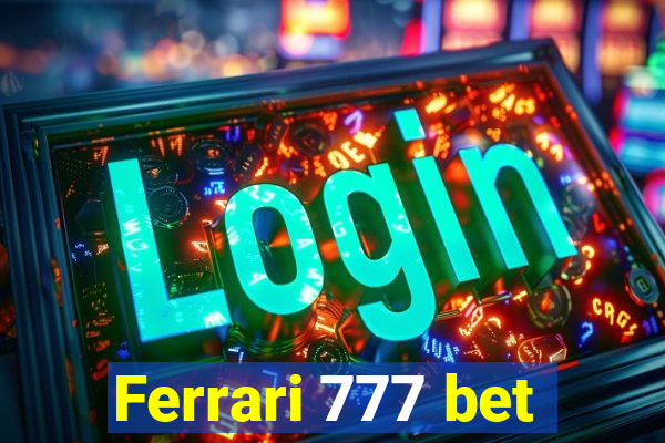 Ferrari 777 bet