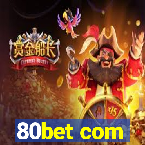 80bet com