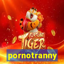 pornotranny