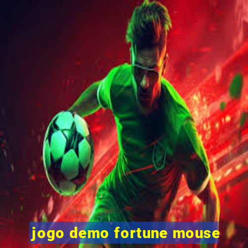 jogo demo fortune mouse