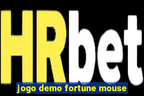 jogo demo fortune mouse