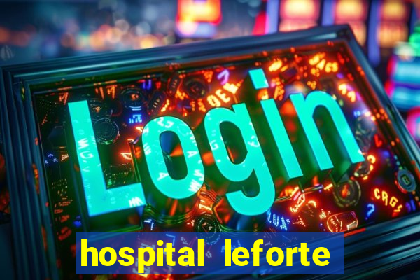 hospital leforte reclame aqui