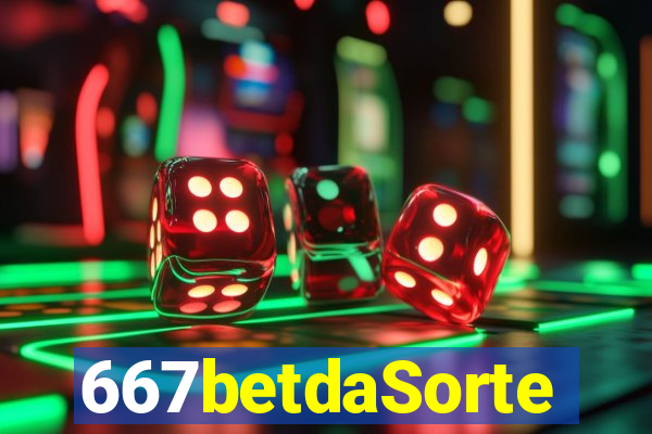 667betdaSorte