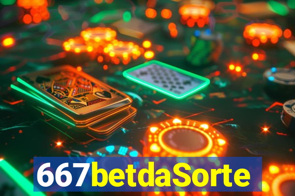 667betdaSorte