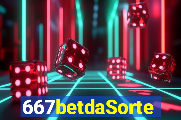 667betdaSorte