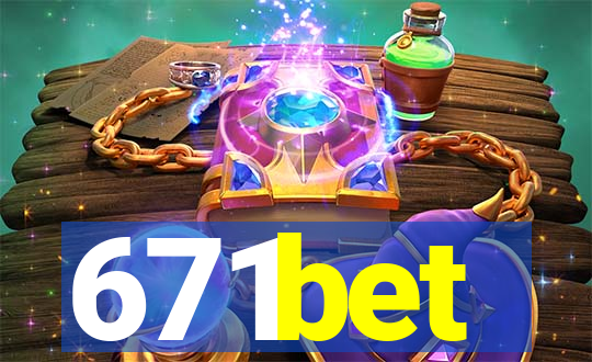 671bet