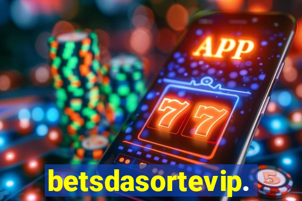 betsdasortevip.com