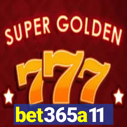 bet365a11