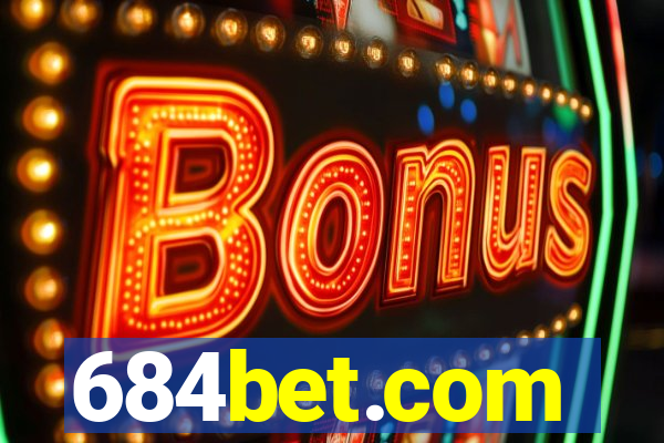 684bet.com