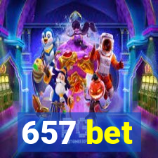 657 bet