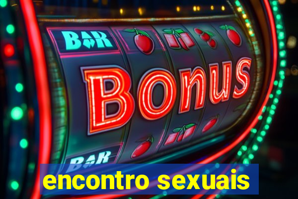 encontro sexuais