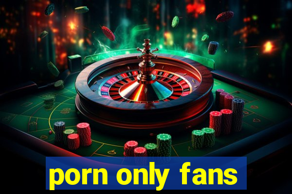 porn only fans