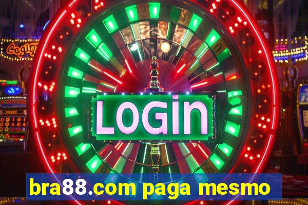 bra88.com paga mesmo