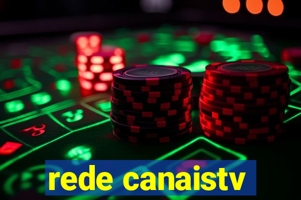 rede canaistv