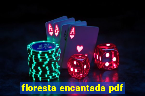 floresta encantada pdf