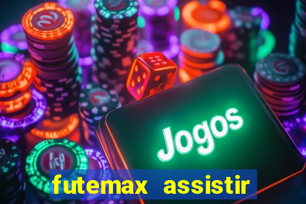 futemax assistir real madrid