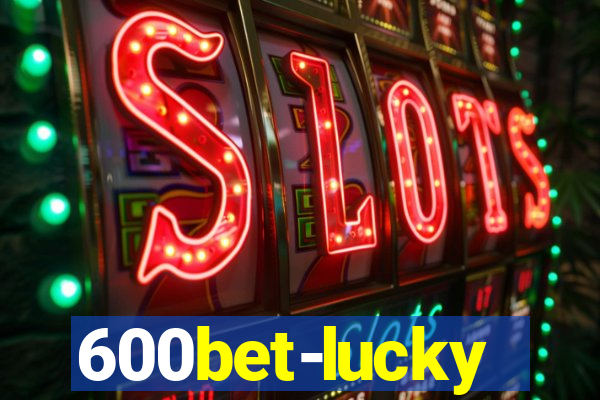 600bet-lucky