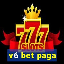 v6 bet paga