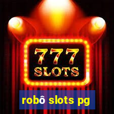 robô slots pg