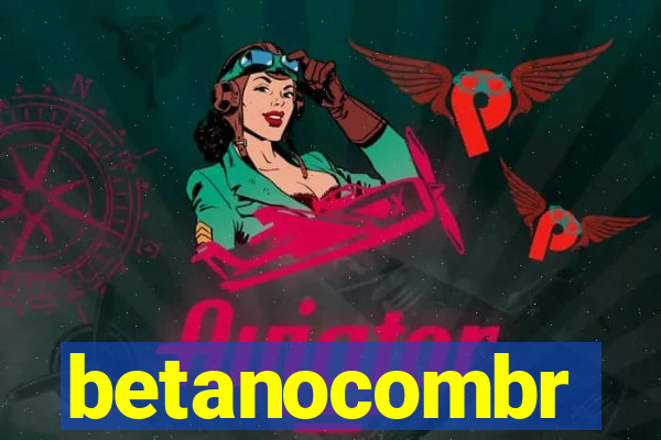 betanocombr