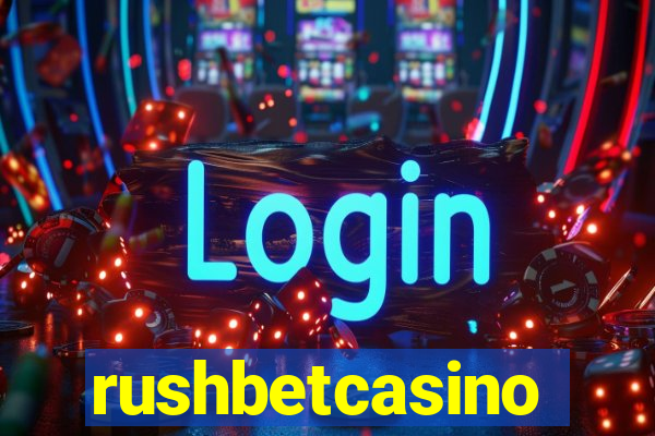 rushbetcasino