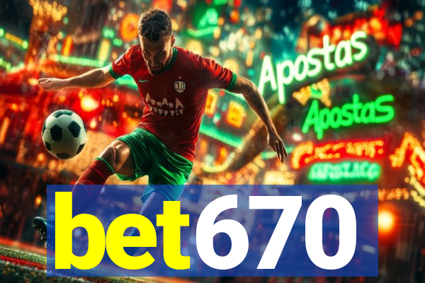 bet670