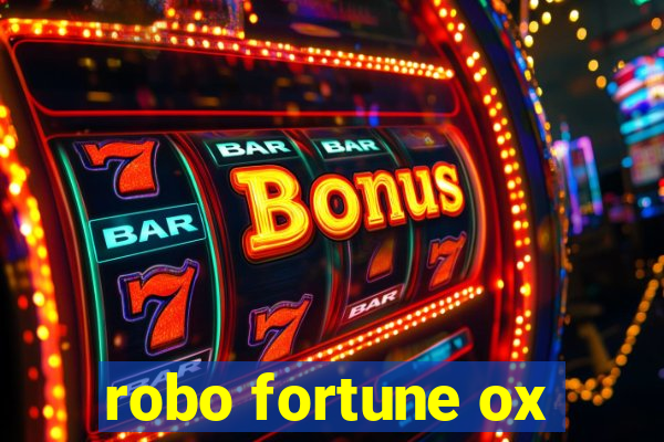 robo fortune ox