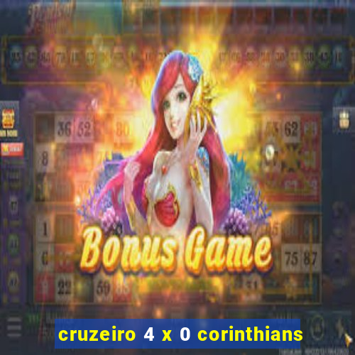 cruzeiro 4 x 0 corinthians