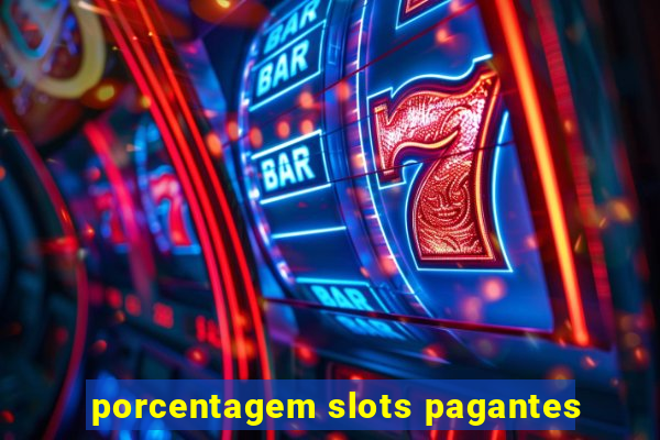 porcentagem slots pagantes