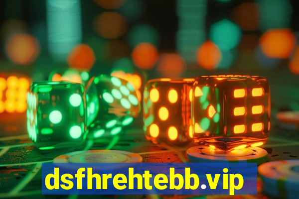 dsfhrehtebb.vip