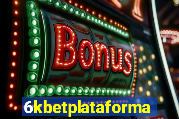 6kbetplataforma