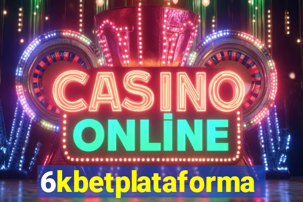 6kbetplataforma