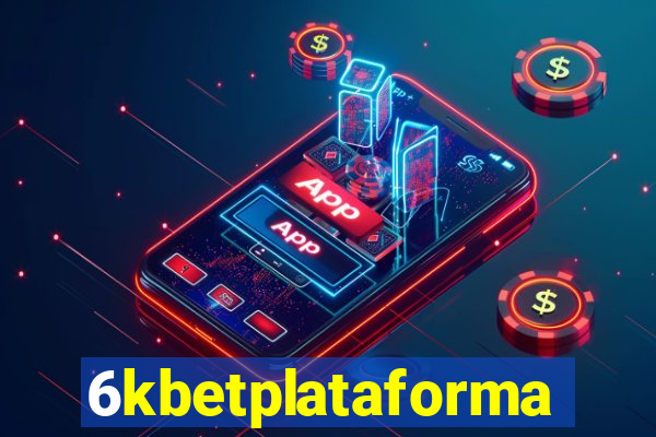 6kbetplataforma