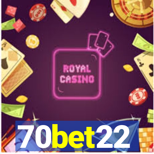 70bet22